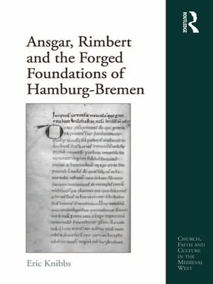 cover image of Ansgar, Rimbert and the Forged Foundations of Hamburg-Bremen